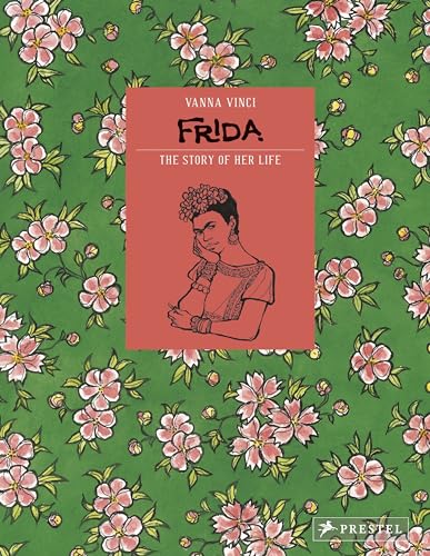 Frida: The Story of Her Life von Prestel