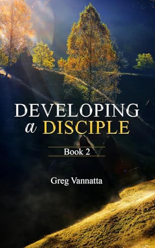 DEVELOPING A DISCIPLE: BOOK 2 von Kharis Publishing, an imprint of Kharis Media LLC