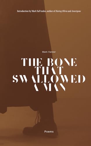 The Bone That Swallowed a Man The Bone That Swallowed a Man von Independently published