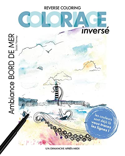 Coloriage inversé - Ambiance bord de mer: Reverse coloring