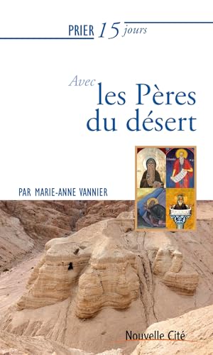 Prier 15 jours avec les Pères du désert