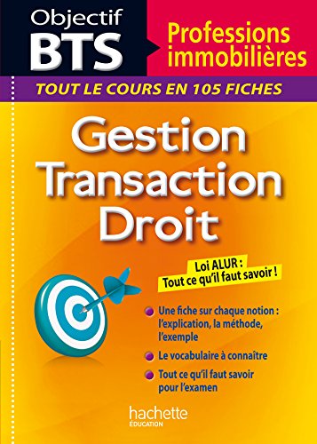 Fiches Objectif BTS Professions immobilières: Gestion, transaction, droit