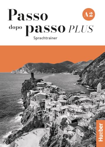 Passo dopo passo PLUS A2: Der Italienischkurs / Sprachtrainer von Hueber