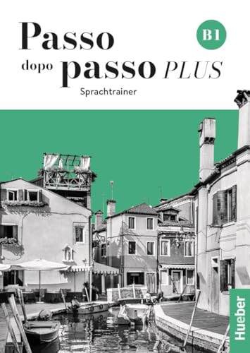 Passo dopo passo PLUS B1: Der Italienischkurs / Sprachtrainer