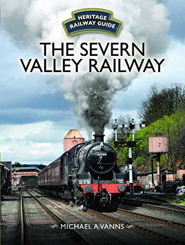 The Severn Valley Railway (Heritage Railway Guide) von Pen and Sword Transport