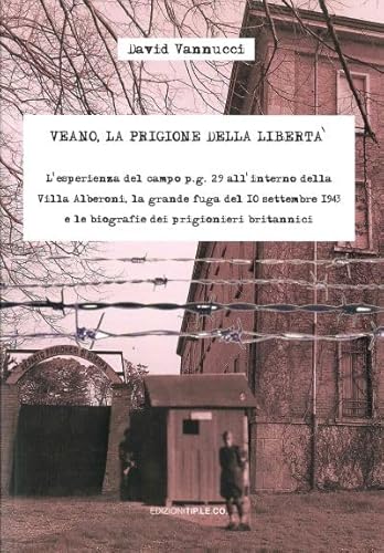 Veano, la prigione della libertà von TIP.LE.CO