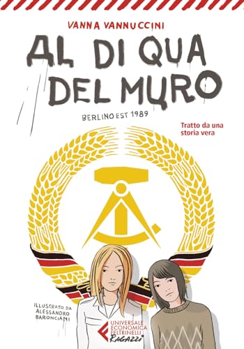 Al di qua del muro. Berlino 1989 (Universale economica. Ragazzi) von Feltrinelli