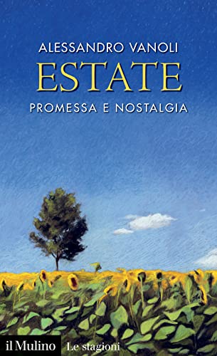 Estate. Promessa e nostalgia (Intersezioni)