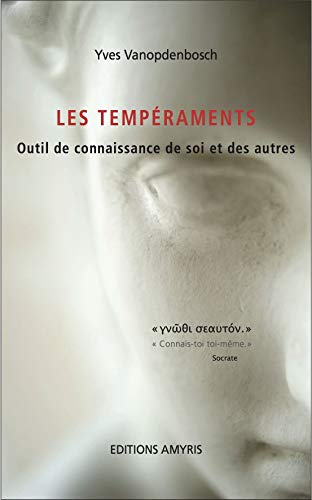 Les tempéraments - Outil de connaissance de soi et des autres von Amyris