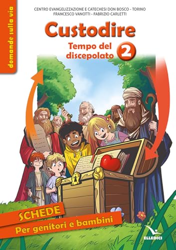 Tempo del discepolato. Custodire (Vol. 2) (Sussidi catechismo iniziazione cristiana dei fanciulli) von Editrice Elledici
