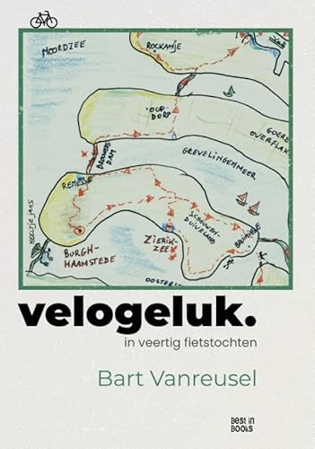 Velogeluk in veertig fietstochten von Best in Books
