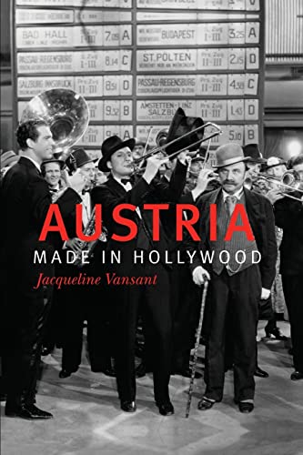 Austria Made in Hollywood (Screen Cultures: German Film and the Visual)