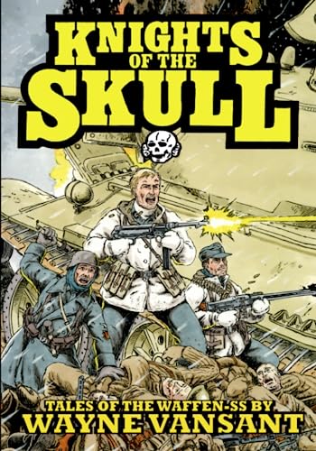 Knights of the Skull: Tales of the Waffen SS von Caliber Comics