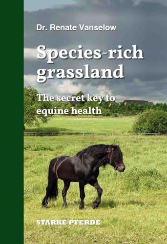 Species-rich grassland: The secret key to equine health