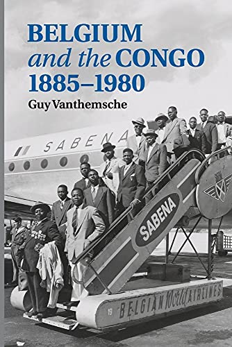 Belgium and the Congo, 1885-1980 von Cambridge University Press