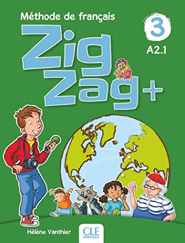 Zigzag+ 3: Niveau A2 - Livre de l'eleve + CD: Livre de l'eleve 3 + CD audio