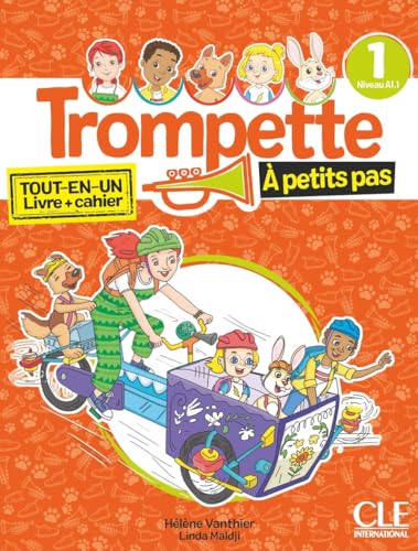 Trompette a petits pas 1: A1.1 - Livre de l'eleve + Cahier d'activites + audio online: Tout-en-un livre + cahier (Trompette à petits pas 1: A1.1 - Livre de l'élève + Cahier d'activités + audio online) von CLE International