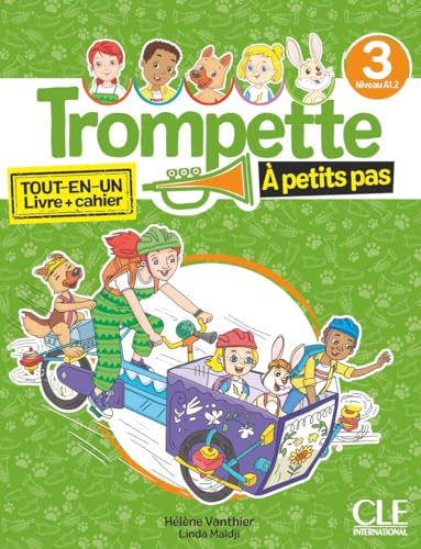 Trompette à petits pas 3 - Niveau A1.2 - Livre de l'élève + Cahier d'activités + Audio téléchargeable en ligne: Tout-en-un livre + cahier von Cle International