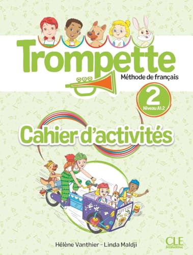 Trompette 2 – Cahier d’activités: Méthode de français - Cahier d'activités von Cle International