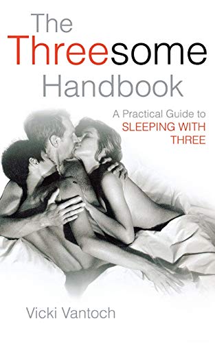 The Threesome Handbook: A Practical Guide to Sleeping with Three