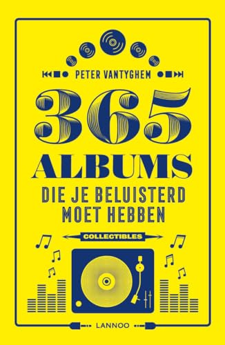 365 albums die je beluisterd moet hebben von Lannoo