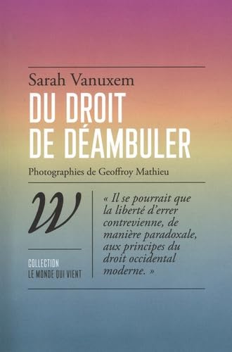 Du droit de déambuler von WILDPROJECT