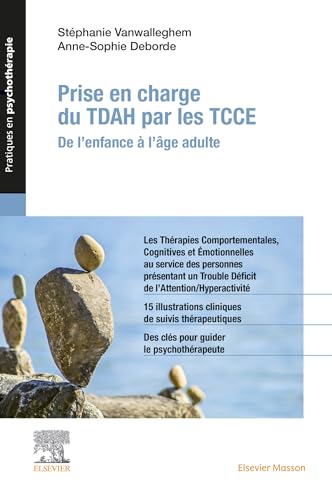 Prise en charge du TDA/H par les TCCE: De l'enfance à l'âge adulte von Elsevier Masson