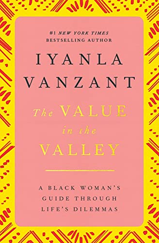 The Value in the Valley: A Black Woman's Guide Through Life's Dilemmas von Atria Books