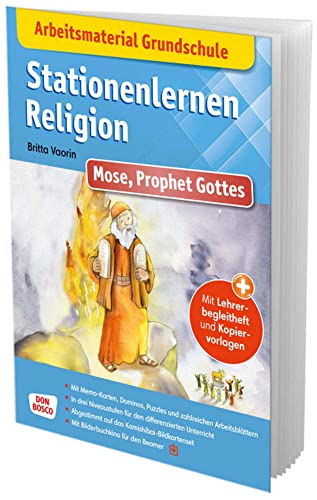 Arbeitsmaterial Grundschule. Stationenlernen Religion: Mose, Prophet Gottes: Arbeitsblätter, Kopiervorlagen & Spiele I In 3 Niveaustufen I Sofort ... Grundschule – Religionsunterricht) von Don Bosco