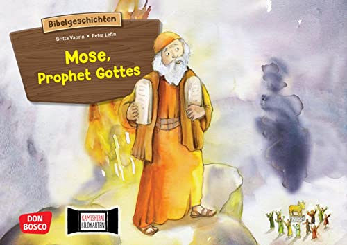 Mose, Prophet Gottes. Kamishibai Bildkartenset: Entdecken - Erzählen - Begreifen: Unterricht und Katechese. Vom brennenden Dornenbusch bis 10 Gebote: ... (Bibelgeschichten für unser Erzähltheater)