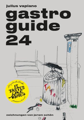 It Tastes Like Ashes: GASTRO GUIDE 24 von Strzelecki Books