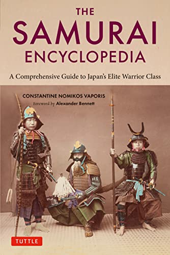 The Samurai Encyclopedia: A Comprehensive Guide to Japan's Elite Warrior Class von Tuttle Publishing