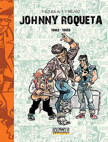 Johnny Roqueta (1982 - 1985) (Por fin es viernes) von Tebeos Dolmen Editorial, S.L.