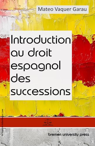 Introduction au droit espagnol des successions von bremen university press