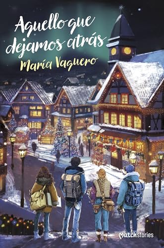 Aquello que dejamos atrás (Matchstories Romántica Contemporánea) von Esencia