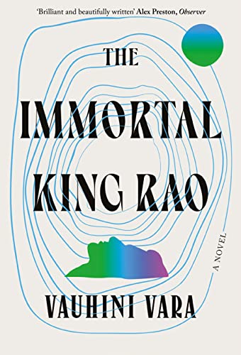 The Immortal King Rao von Grove Press / Atlantic Monthly Press