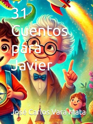 31 Cuentos para Javier 31 Cuentos para Javier von Independently published