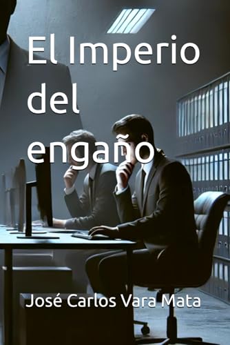 El Imperio del engaño El Imperio del engaño von Independently published