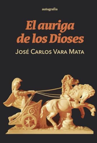 El auriga de los dioses El auriga de los dioses von Autografía