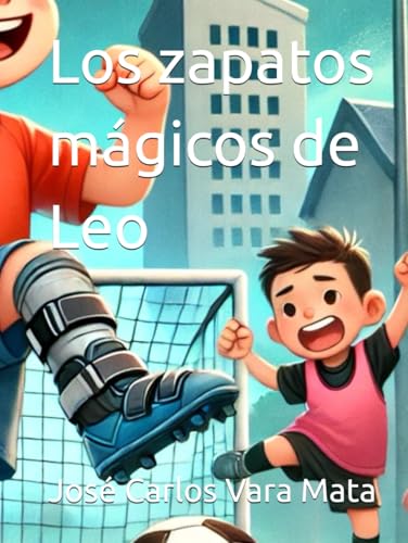 Los zapatos mágicos de Leo Los zapatos mágicos de Leo von Independently published