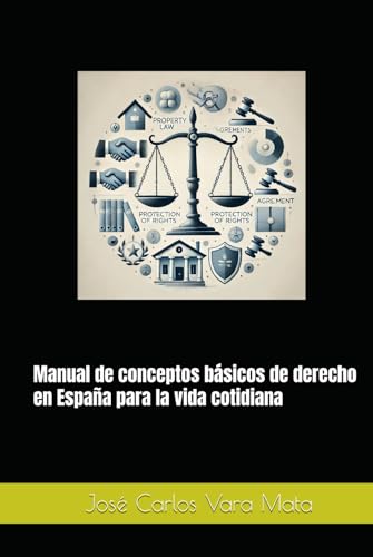 Manual de conceptos básicos de derecho en España para la vida cotidiana Manual de conceptos básicos de derecho en España para la vida cotidiana von Independently published
