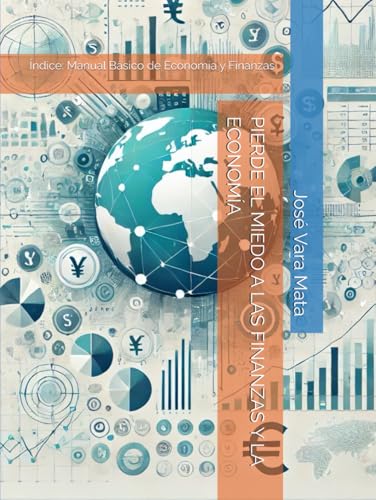 PIERDE EL MIEDO A LAS FINANZAS Y LA ECONOMÍA: Índice: Manual Básico de Economía y Finanzas PIERDE EL MIEDO A LAS FINANZAS Y LA ECONOMÍA: Índice: Manual Básico de Economía y Finanzas von Independently published