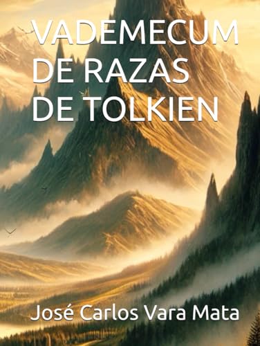 VADEMECUM DE RAZAS DE TOLKIEN VADEMECUM DE RAZAS DE TOLKIEN von Independently published