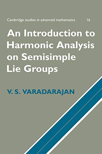An Introduction to Harmonic Analysis on Semisimple Lie Groups (Studies in Advanced Mathematics, Vol 16) von Cambridge University Press