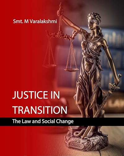 Justice in Transition: The Law and Social Change