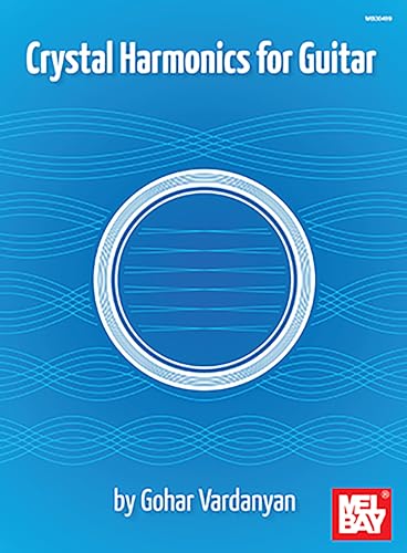 Crystal Harmonics for Guitar von Mel Bay Publications, Inc.