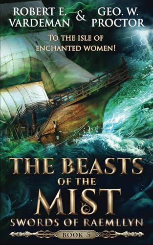 Beasts of the Mist (Swords of Raemllyn, Band 5) von Independently published