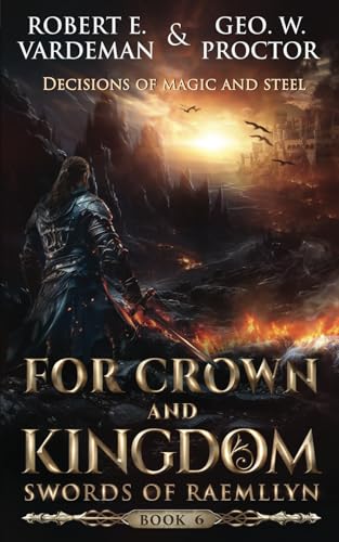 For Crown and Kingdom (Swords of Raemllyn, Band 6) von Independently published