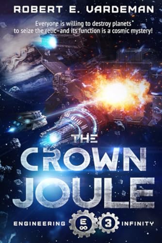 The Crown Joule (Engineering Infinity, Band 3) von Independently published