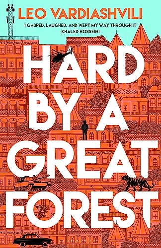 Hard by a Great Forest: Leo Vardiashvili